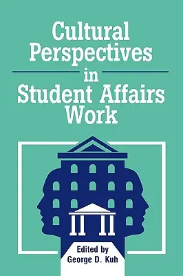 Perspective culturale în activitatea din domeniul afacerilor studențești - Cultural Perspectives in Student Affairs Work