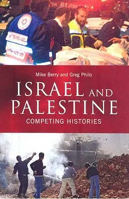 Israel și Palestina: Istorii concurente - Israel and Palestine: Competing Histories