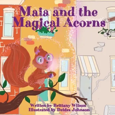 Maia și ghindele magice - Maia and the Magical Acorns