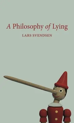 O filosofie a minciunii - A Philosophy of Lying