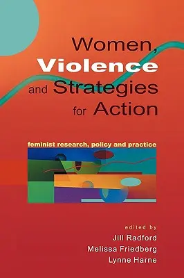 Femeile, violența și strategii de acțiune - Women, Violence & Strategies for Action