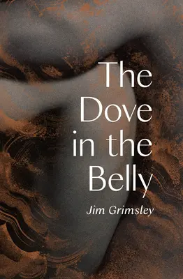 Porumbelul din burtă (The Dove in the Belly) - The Dove in the Belly