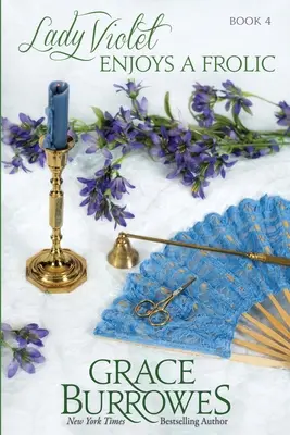 Lady Violet se bucură de o distracție: The Lady Violet Mysteries--Cartea a patra - Lady Violet Enjoys a Frolic: The Lady Violet Mysteries--Book Four