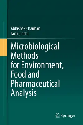 Metode microbiologice pentru analiza mediului, produselor alimentare și farmaceutice - Microbiological Methods for Environment, Food and Pharmaceutical Analysis