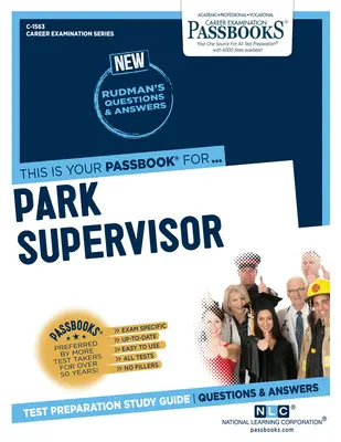 Supraveghetor de parc (I) (C-1563): Ghid de studiu Passbooks Volumul 1563 - Park Supervisor (I) (C-1563): Passbooks Study Guidevolume 1563