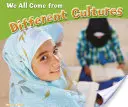 Cu toții provenim din culturi diferite - We All Come from Different Cultures