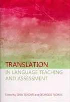 Traducerea în predarea și evaluarea limbilor străine - Translation in Language Teaching and Assessment