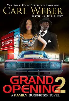 Marea deschidere 2: Un roman de afaceri de familie - Grand Opening 2: A Family Business Novel