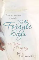 Saga Forsyte: Omul proprietății (1) - The Forsyte Saga: The Man of Property (1)