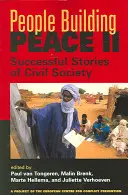 Oameni care construiesc pacea II - Povești de succes ale societății civile - People Building Peace II - Successful Stories of Civil Society