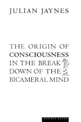 Originea conștiinței în ruperea minții bicamerale - The Origin of Consciousness in the Breakdown of the Bicameral Mind