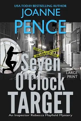 Seven O'Clock Target [Large Print]: Un mister al inspectorului Rebecca Mayfield - Seven O'Clock Target [Large Print]: An Inspector Rebecca Mayfield Mystery
