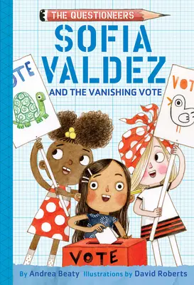 Sofia Valdez și votul dispărut - Sofia Valdez and the Vanishing Vote