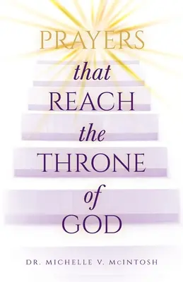 Rugăciuni care ajung la tronul lui Dumnezeu - Prayers That Reach the Throne of God