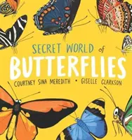 Lumea secretă a fluturilor - Secret World of Butterflies