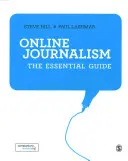 Jurnalismul online: Ghidul esențial - Online Journalism: The Essential Guide