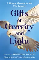 Darurile gravitației și ale luminii - Gifts of Gravity and Light