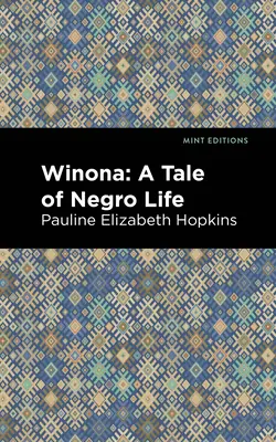 Winona: O poveste a vieții negrilor - Winona: A Tale of Negro Life
