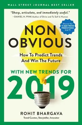 Non-Obvious 2019: Cum să prezici tendințele și să câștigi viitorul - Non-Obvious 2019: How to Predict Trends and Win the Future