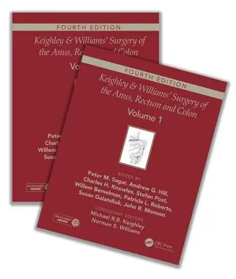 Keighley & Williams' Surgery of the Anus, Rectum and Colon, Fourth Edition: Set de două volume - Keighley & Williams' Surgery of the Anus, Rectum and Colon, Fourth Edition: Two-Volume Set