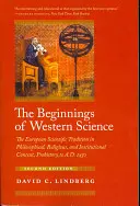 Începuturile științei occidentale - Tradiția științifică europeană în context filosofic, religios și instituțional, din preistorie până la 1450 d.Hr., Se - Beginnings of Western Science - The European Scientific Tradition in Philosophical, Religious, and Institutional Context, Prehistory to A.D. 1450, Se