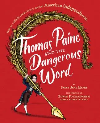Thomas Paine și cuvântul periculos - Thomas Paine and the Dangerous Word