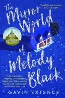Lumea în oglindă a lui Melody Black - Mirror World of Melody Black