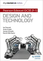 Notițele mele de revizuire: Pearson Edexcel GCSE (9-1) Design și tehnologie - My Revision Notes: Pearson Edexcel GCSE (9-1) Design and Technology