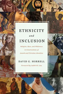 Etnicitate și incluziune: Religie, rasă și albeață în construcția identităților evreiești și creștine - Ethnicity and Inclusion: Religion, Race, and Whiteness in Constructions of Jewish and Christian Identities