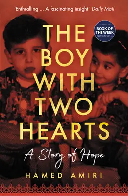 Băiatul cu două inimi: O poveste a speranței - The Boy with Two Hearts: A Story of Hope