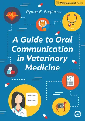 Un ghid pentru comunicarea orală în medicina veterinară - A Guide to Oral Communication in Veterinary Medicine
