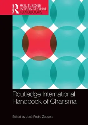 Manualul internațional Routledge de carismă - Routledge International Handbook of Charisma