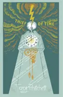 Hoțul de timp - (Discworld Novel 26) - Thief Of Time - (Discworld Novel 26)