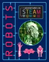 Aventuri în STEAM: Roboți - Adventures in STEAM: Robots
