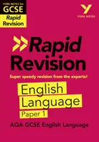 Note York pentru AQA GCSE (9-1) Rapid Revision: English Language Paper 1 - Recuperați, revizuiți și fiți pregătiți pentru evaluările 2021 și examenele 2022 - York Notes for AQA GCSE (9-1) Rapid Revision: English Language Paper 1 - Catch up, revise and be ready for 2021 assessments and 2022 exams