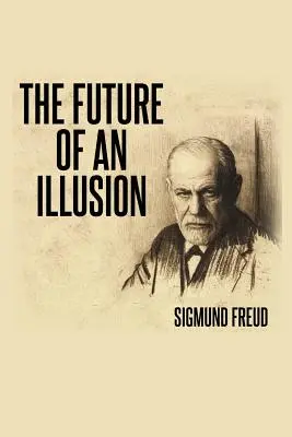 Viitorul unei iluzii - The Future of an Illusion