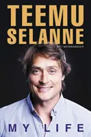 Teemu Selanne: Viața mea - Teemu Selanne: My Life
