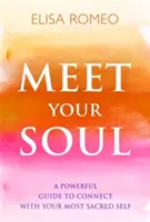 Întâlnește-ți sufletul - Meet Your Soul