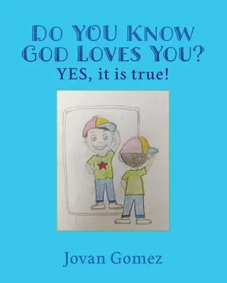 Tu știi că Dumnezeu te iubește? DA, este adevărat! - Do YOU Know God Loves You? YES, it is true!