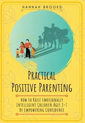Parenting pozitiv practic - Practical Positive Parenting