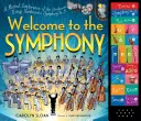 Bine ați venit la simfonie: A Musical Exploration of the Orchestra Using Beethoven's Symphony No. 5 - Welcome to the Symphony: A Musical Exploration of the Orchestra Using Beethoven's Symphony No. 5