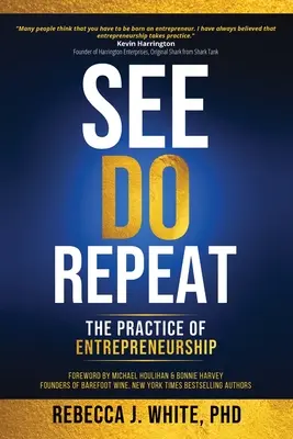 See, Do, Repeat: The Practice of Entreprenuership