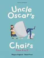 Scaunele unchiului Oscar - de la A la Z - Uncle Oscar's Chairs - From A to Z
