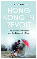 Hong Kong în revoltă - Hong Kong in Revolt