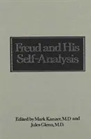 Freud și autoanaliza sa (Downstate Psychoanalytic Institute Twenty-Fifth Anniversary Series) - Freud and His Self-Analysis (Downstate Psychoanalytic Institute Twenty-Fifth Anniversary Series)