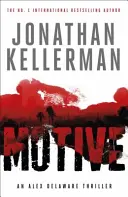 Motive (Alex Delaware series, Book 30) - Un thriller psihologic răsucit și de neuitat - Motive (Alex Delaware series, Book 30) - A twisting, unforgettable psychological thriller