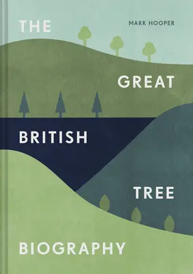 Biografia marelui copac britanic - The Great British Tree Biography