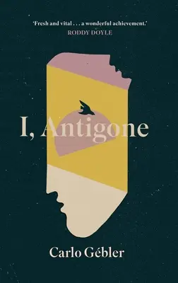 Eu, Antigona - I, Antigone