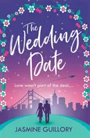 Data nunții - O poveste de dragoste plăcută care îți va încălzi inima - Wedding Date - A feel-good romance to warm your heart