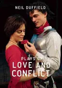 Piese de dragoste și conflict - Plays of Love and Conflict